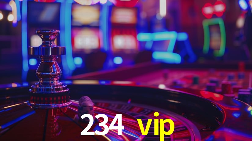 234 vip